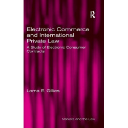 Electronic Commerce and International Private Law: A Study of Electronic Consumer Contracts