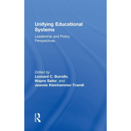 Unifying Educational Systems: Leadership and Policy Perspectives