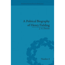 A Political Biography of Henry Fielding