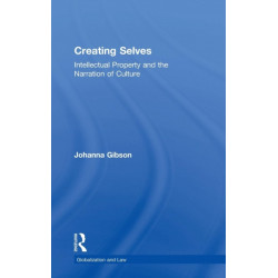 Creating Selves: Intellectual Property and the Narration of Culture