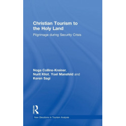 Christian Tourism to the Holy Land: Pilgrimage during Security Crisis