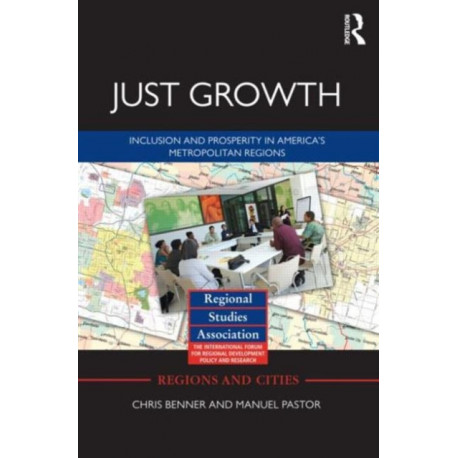 Just Growth: Inclusion and Prosperity in America's Metropolitan Regions