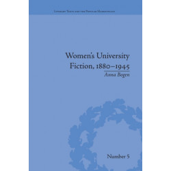Women's University Fiction, 1880–1945