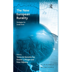 The New European Rurality: Strategies for Small Firms