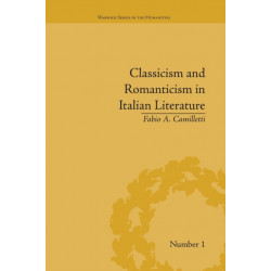 Classicism and Romanticism in Italian Literature: Leopardi's Discourse on Romantic Poetry
