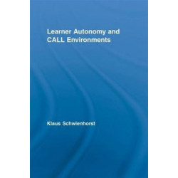 Learner Autonomy and CALL Environments