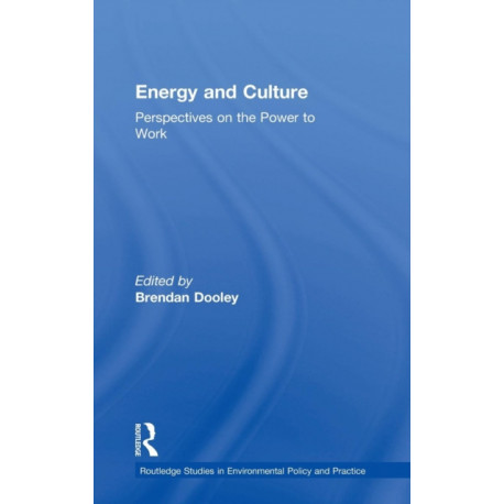 Energy and Culture: Perspectives on the Power to Work