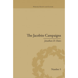 The Jacobite Campaigns: The British State at War