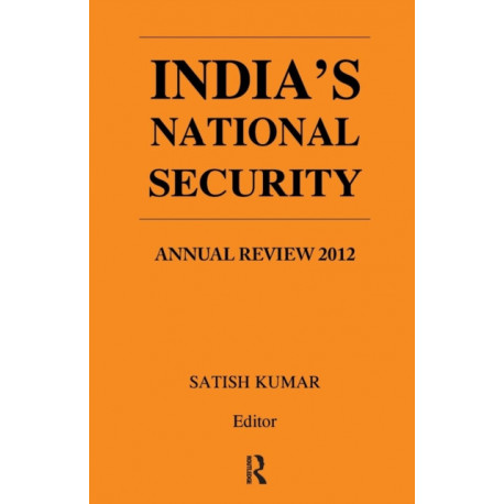India's National Security: Annual Review 2012