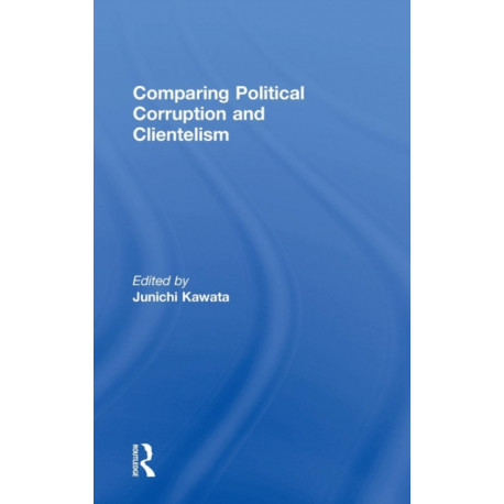 Comparing Political Corruption and Clientelism