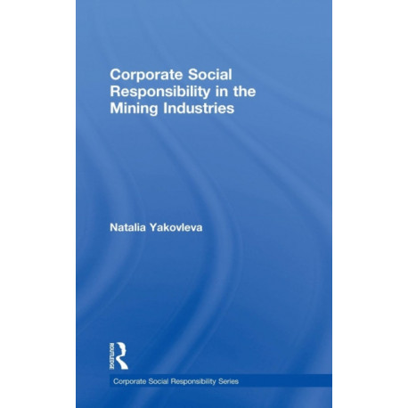Corporate Social Responsibility in the Mining Industries