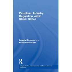 Petroleum Industry Regulation within Stable States