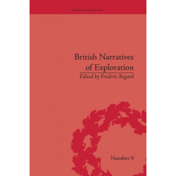 British Narratives of Exploration: Case Studies on the Self and Other