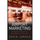 Airport Marketing: Strategies to Cope with the New Millennium Environment