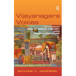 Vijayanagara Voices: Exploring South Indian History and Hindu Literature