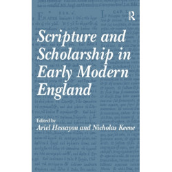 Scripture and Scholarship in Early Modern England