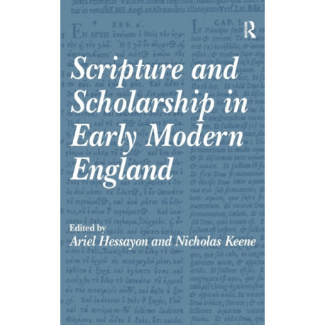 Scripture and Scholarship in Early Modern England