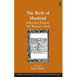 The Birth of Mankind: Otherwise Named, The Woman's Book