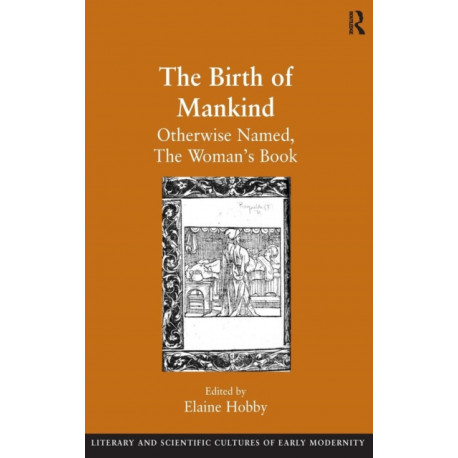 The Birth of Mankind: Otherwise Named, The Woman's Book