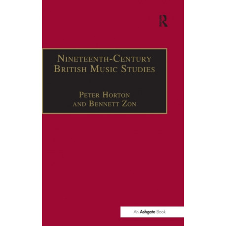 Nineteenth-Century British Music Studies: Volume 3