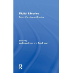 Digital Libraries: Policy, Planning and Practice