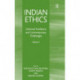 Indian Ethics: Classical Traditions and Contemporary Challenges: Volume I