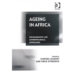 Ageing in Africa: Sociolinguistic and Anthropological Approaches