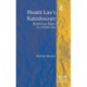 Health Law's Kaleidoscope: Health Law Rights in a Global Age