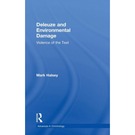 Deleuze and Environmental Damage: Violence of the Text