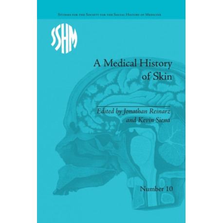 A Medical History of Skin: Scratching the Surface