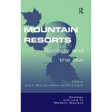 Mountain Resorts: Ecology and the Law