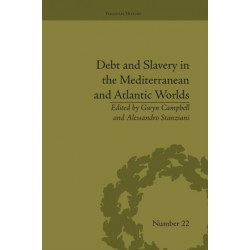 Debt and Slavery in the Mediterranean and Atlantic Worlds
