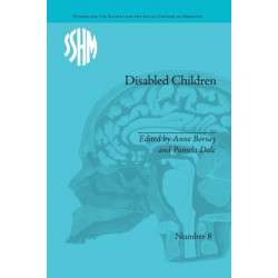 Disabled Children: Contested Caring, 1850–1979