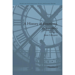 A History of Emotions, 1200–1800