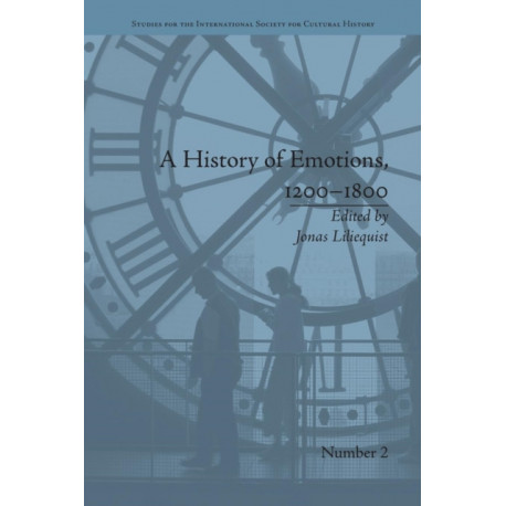 A History of Emotions, 1200–1800