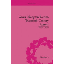 Gwen Ffrangcon-Davies, Twentieth-Century Actress