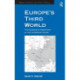 Europe's Third World: The European Periphery in the Interwar Years