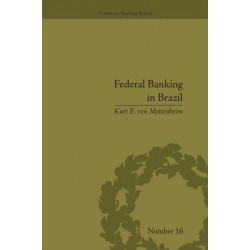 Federal Banking in Brazil: Policies and Competitive Advantages