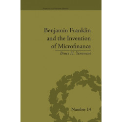 Benjamin Franklin and the Invention of Microfinance