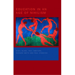 Education in an Age of Nihilism: Education and Moral Standards