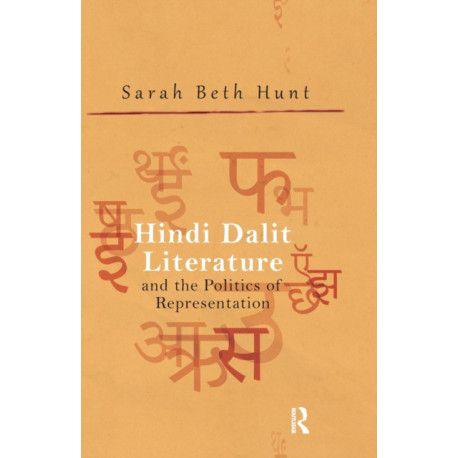 Hindi Dalit Literature and the Politics of Representation