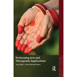 Performing Arts and Therapeutic Implications