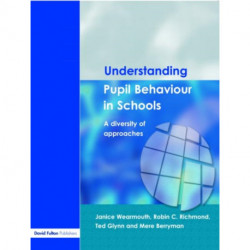 Understanding Pupil Behaviour in School: A Diversity of Approaches
