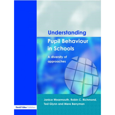 Understanding Pupil Behaviour in School: A Diversity of Approaches