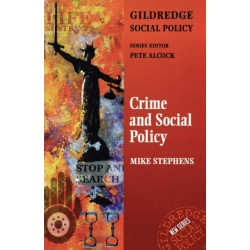Crime and Social Policy: The Police and Criminal Justice System