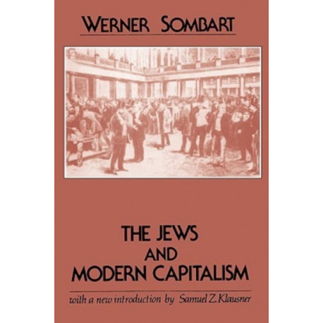 The Jews and Modern Capitalism