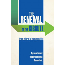 The Renewal of the Kibbutz: From Reform to Transformation