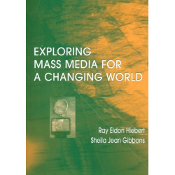 Exploring Mass Media for A Changing World