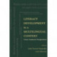Literacy Development in A Multilingual Context: Cross-cultural Perspectives