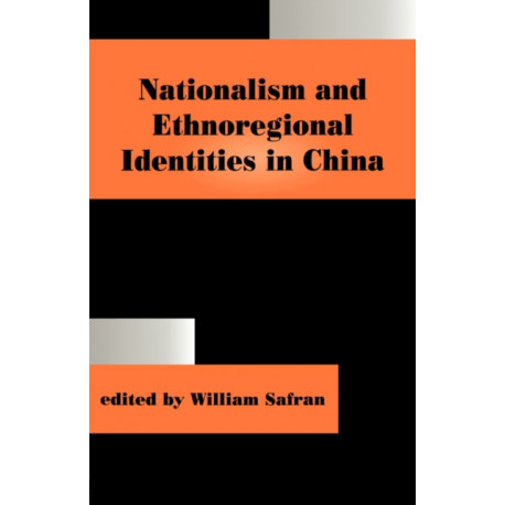 Nationalism and Ethnoregional Identities in China